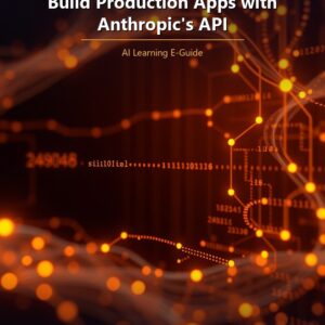 Claude API Masterclass: Build Production Apps with Anthropic's API