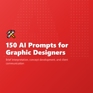 150 AI Prompts for Graphic Designers
