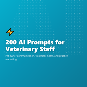 200 AI Prompts for Veterinary Staff