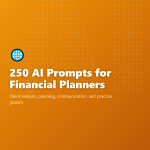250 AI Prompts for Financial Planners