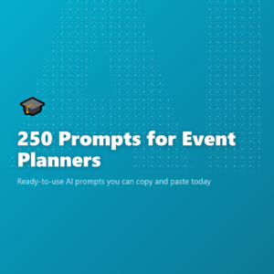 250 Prompts for Event Planners