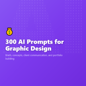 300 AI Prompts for Graphic Design