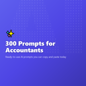300 Prompts for Accountants