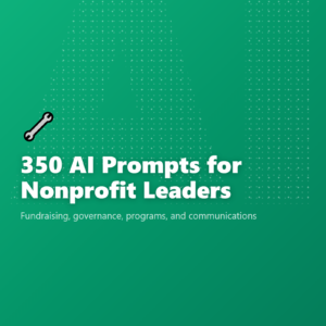 350 AI Prompts for Nonprofit Leaders