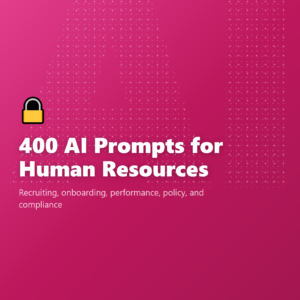 400 AI Prompts for Human Resources