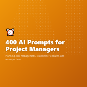 400 AI Prompts for Project Managers