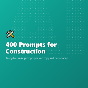 400 Prompts for Construction