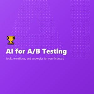 AI for A/B Testing