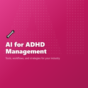 AI for ADHD Management