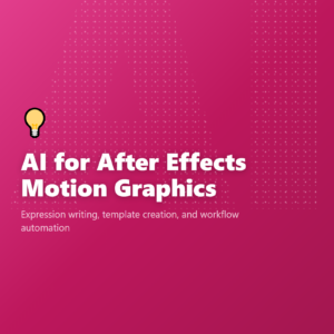 AI for After Effects Motion Graphics
