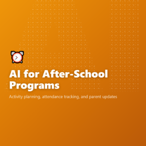 AI for After-School Programs