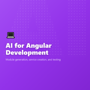 AI for Angular Development