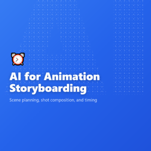 AI for Animation Storyboarding