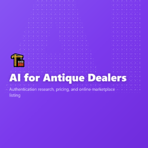 AI for Antique Dealers