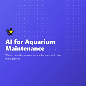 AI for Aquarium Maintenance
