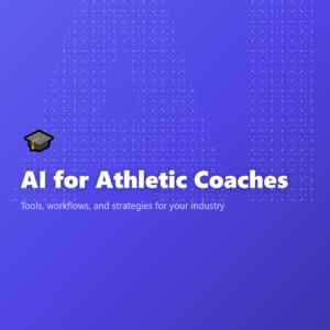 AI for Athletic Coaches