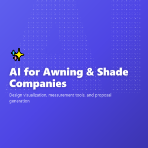 AI for Awning & Shade Companies