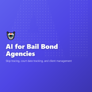 AI for Bail Bond Agencies