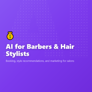 AI for Barbers & Hair Stylists