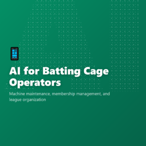 AI for Batting Cage Operators