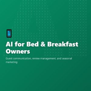 AI for Bed & Breakfast Owners