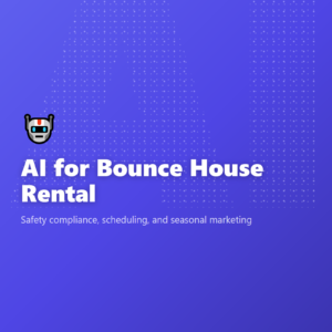 AI for Bounce House Rental