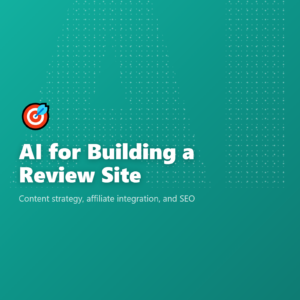 AI for Building a Review Site