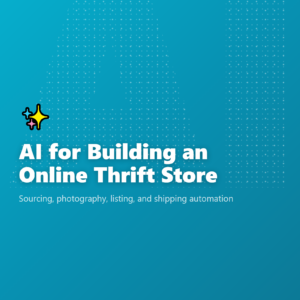AI for Building an Online Thrift Store