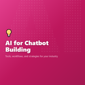 AI for Chatbot Building