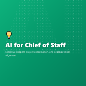 AI for Chief of Staff