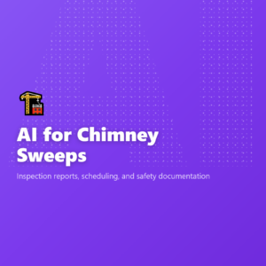 AI for Chimney Sweeps
