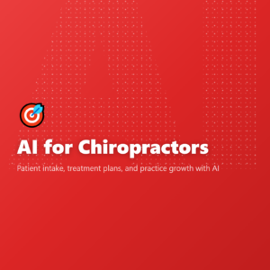 AI for Chiropractors