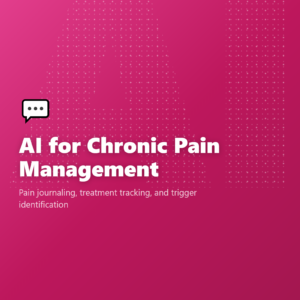 AI for Chronic Pain Management