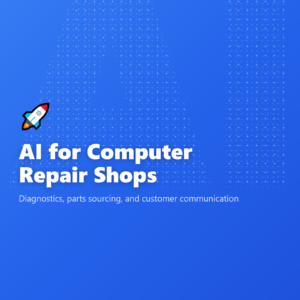 AI for Computer Repair Shops