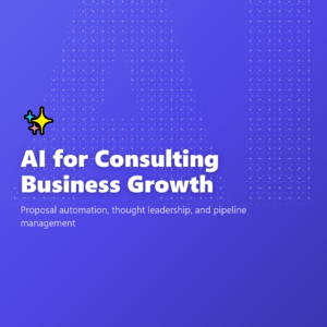 AI for Consulting Business Growth