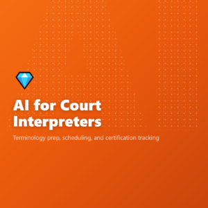AI for Court Interpreters