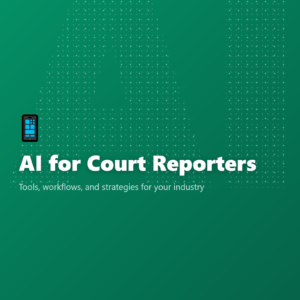 AI for Court Reporters