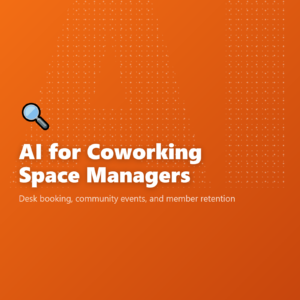 AI for Coworking Space Managers