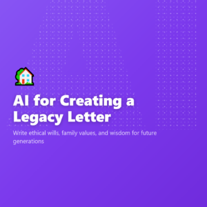 AI for Creating a Legacy Letter