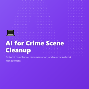 AI for Crime Scene Cleanup