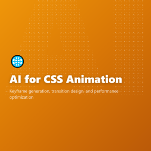 AI for CSS Animation