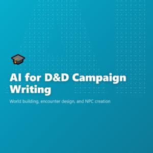 AI for D&D Campaign Writing