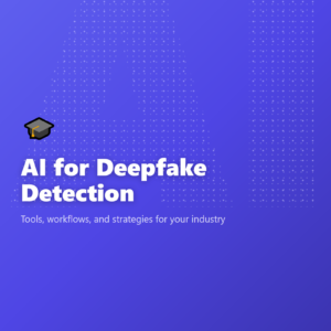 AI for Deepfake Detection