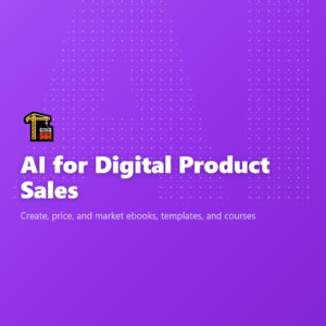 AI for Digital Product Sales