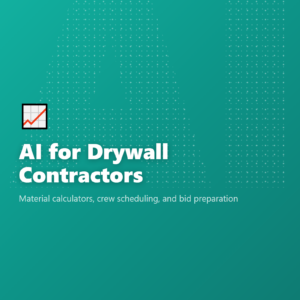 AI for Drywall Contractors