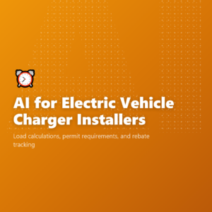 AI for Electric Vehicle Charger Installers