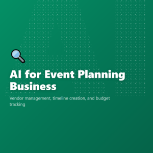 AI for Event Planning Business
