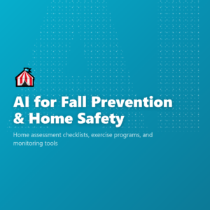 AI for Fall Prevention & Home Safety