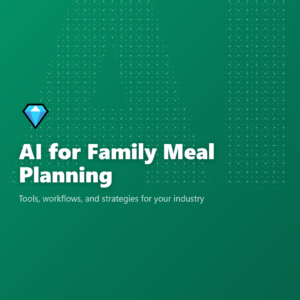 AI for Family Meal Planning