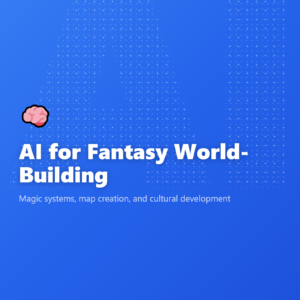 AI for Fantasy World-Building